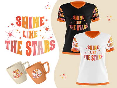 Motivational Colorful Typography T Shirt Shine Like the Stars clothing colorful fashion gift tshirt graphic tshirt lettering motivational pod print quote reative retro shine shirt stars stylish tshirt tshirt design idea typography women tshirts