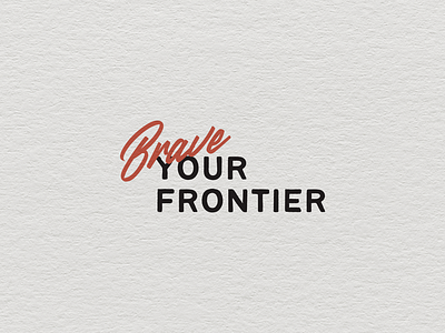 Brave Your Frontier brand branding design logo logotype typography