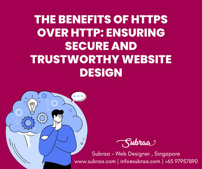 Understanding the Difference Between HTTP and HTTPS freelance singapore freelance web designer freelance web developer singapore subraa web designer singapore web developer singapore