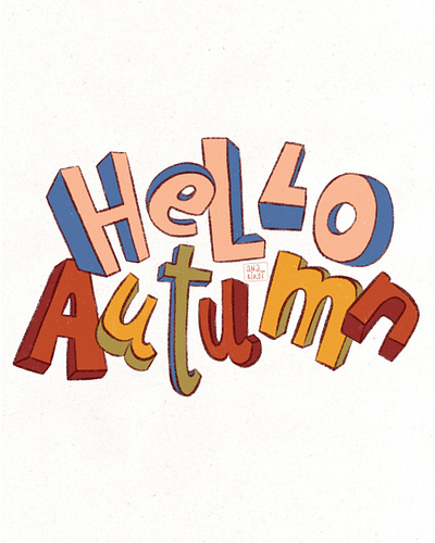 Hello Autumn 3d art 3d letters art autumn colorful fall fall art fun graphic design hand lettering hello autumn illustration letter lettering minimal poster design print print design typography whimsical