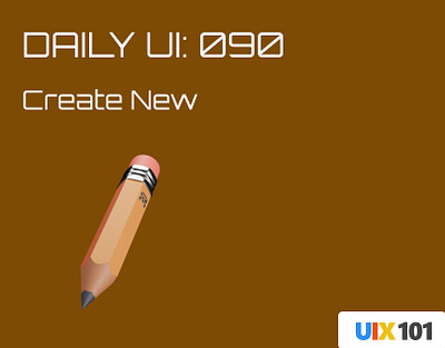 Daily UI: #090 | Create New | #UIX101 090 create new dailyui figma mobile app ui design uix101 user experience user interface