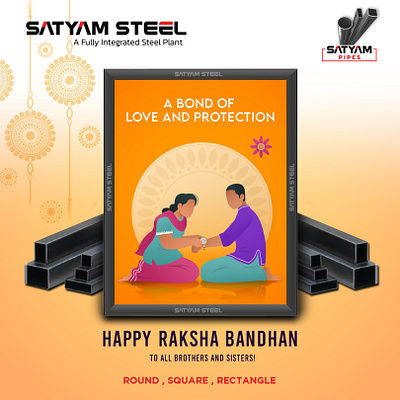 Celebrate Raksha Bandhan with the durability of Satyam Steel.