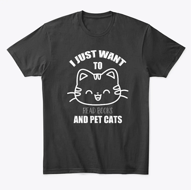 “I just want to read books and pet cats” cat t-shirt design! cat catapparel catdesign catfashion catlife catlovers catloversclub catobsessed catstyle cattee catteeth cattshirt fashionstatement felinefashion giftideas kittywear meowchic petfashion purrfectdesign uniquetshirt