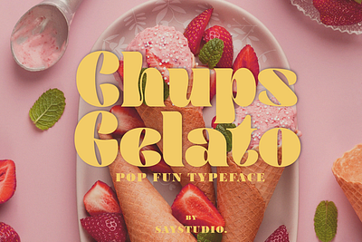 Chups Gelato - Pop Fun Font beauty font branding font cafe display elegant font fonts food luxury luxury font modern font pop fun retro retro font serif unique font vintage font