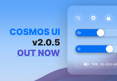 Cosmos UI v2.0.5 // Out Now cosmos de cosmos desktop environment cosmos ui design graphic design k10398 tetraos the tetra foundation ui