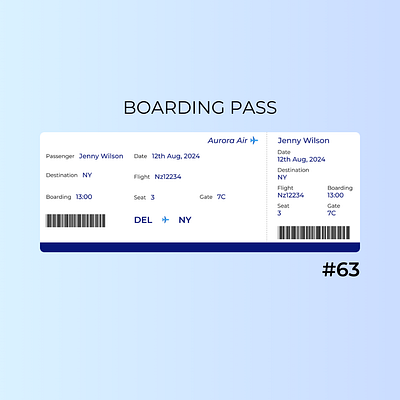 Daily UI Day-63/100:Boarding Pass boarding pass dailyui day 63 design designchallenge designing ui uiuxdesign ux