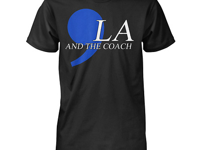 Kamala Harris Comma La And The Coach Shirt design illustration