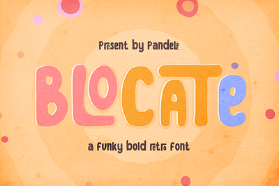 Blocate - Playful Retro Font vibes.