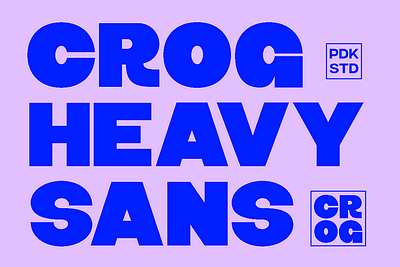 Crog - Chunky Heavy Sans minimalist.