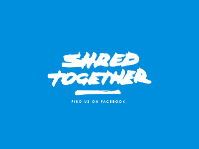 Shred Together / Unused adventure brand branding calligraphy cool extreme hype logo logotype pow shred ski snow snowboard sport sport logo sports typography