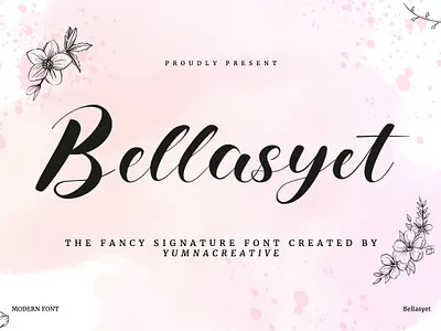 Bellasyet - Fancy Signature Font 90s alternate authentic beauty brands fancy feminime handwritten ligature luxury new old script signature trend typeface typography vintage web wedding