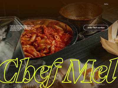 Chef Mel. Redesign concept! Badass analysis of the website. brand brand analysis branding chef cooking design design concept dinner figma food hero page personal website quick concept uiux webdesign