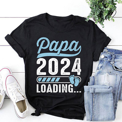 Papa 2024 Loading T-Shirt Design baby t shirt dad gift dad t shirt papa t shirt t shirt design t shirt gift t shirts tshirts typography usa tshirt