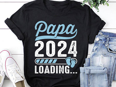 Papa 2024 Loading T-Shirt Design baby t shirt dad gift dad t shirt papa t shirt t shirt design t shirt gift t shirts tshirts typography usa tshirt