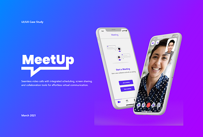 MeetUp - UX Case Study case study design interaction design mobileapp product design ui user experience design userexperience ux ux research videocalling