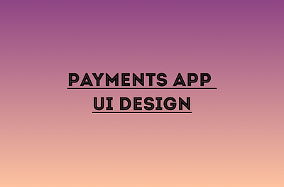 Payments App Ui Design appdesign mobiledesign ui ux