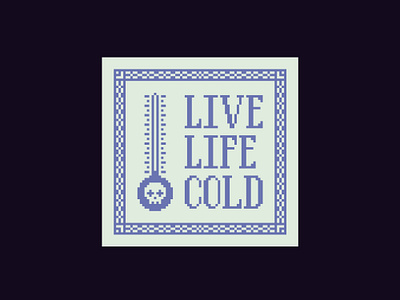 Pixel Art Design - Live Life Cold cross stitch design merch minnesota scifi tshirt winter