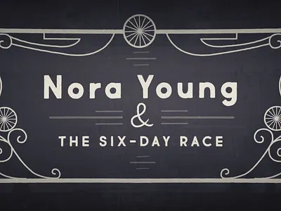 Nora Young And The Six-Day Race 2danimation background design character design compositing concept art design illustration motion graphics