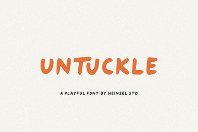 Untuckle | A Playful Font 3d beautiful font best seller font branding canva font comic cricut font cursive font design display font graphic design headline font illustration logo modern font motion graphics playful font procreate font ui wedding font