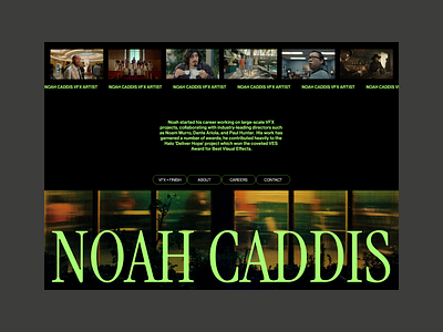 ⬤ ⬤ Noah Caddis | VFX Artist Page — 186 artist case study concept daily eddesignme el salvador interaction noah caddis userexperience vfx web page