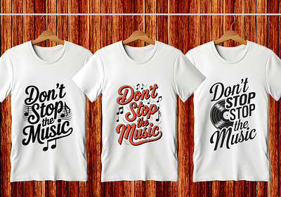 don't stop the music, t-shirt design. custom t shirt design design fashion fishing t shirt fitness t shirt illustration music t shirt t shirt t shirt design t shirt mockup typography t shirt