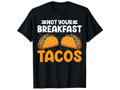 Taco T-shirt design branding design graphic design summer t shirt t shirt t shirt design taco taco t shirt tacos typography