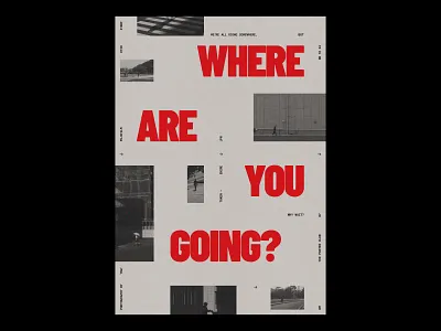 WHERE ARE YOU GOING? /476 clean design modern poster print simple type typography