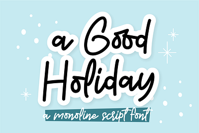 a Good Holiday Font font logo logotype monoline poster script font typeface typography