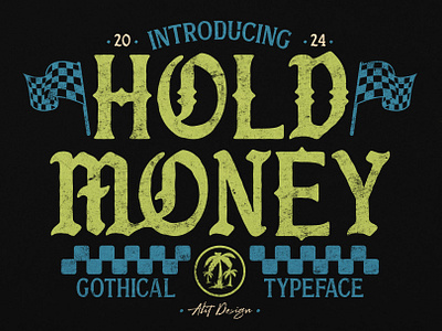 Hold Money Blackletter Typeface blackletter design font fonts letteing typeface vintage