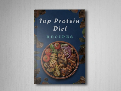 Protein Diet Cookbook book cover book designer branding cover design cover designer covers creativity ebook ebook design graphics designer remote work upwork