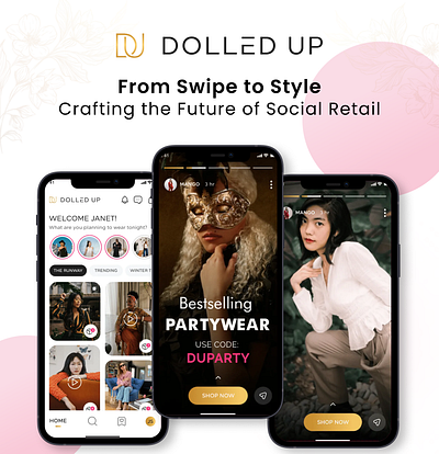 Dolled Up | Influencer-Driven Social Retail ecommerce app ecommerce casestudy mobile app development ui uiux