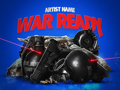 War Ready | Premade Mixtape Cover album cover cd cover graphic design hip hop money photo editing premade cover rap rap design weapons