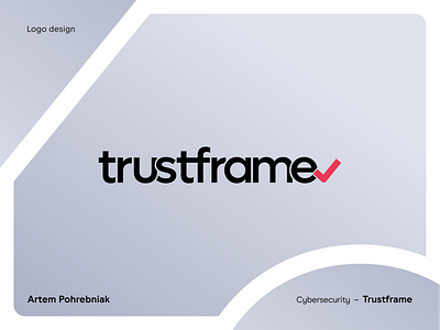 Cybersecurity Solutions Company Logo | TrustFrame agency artem pohrebniak brand branding checkmark cybersecurity design font frame graphic design identity logo logotype solution surt up tech text trustframe ui wordmark