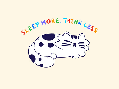 Sleep more, Think less art cat color cute cat design digital art fun fun tee girlsart humor humour illustration print on demand printify sleep sleep more teepublic think less threadless white cat