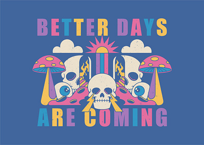 Better Days branding design graphic design illustration logo procreate psychedelic rulsky rvlsky skull art surrealism t shirt design tees design trippy typography