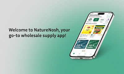 NatureNosh Wholesale supply app 3d app branding figma graphic design market mobile mockup ui wholesupply