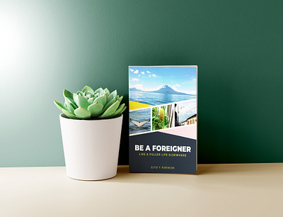 Be A Foreigner book layout book mockups book typography cover design creative layouts custom covers design design inspiration illustration ui