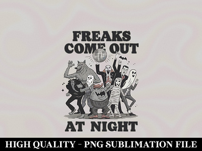 Freaks Come Out At Night graphic design illustration