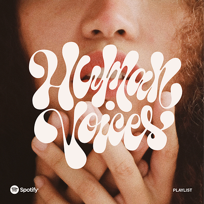 Human Voices cover design hands human humanity illustratio illustrator lettering letters music photoshop spotify type typography voices woman