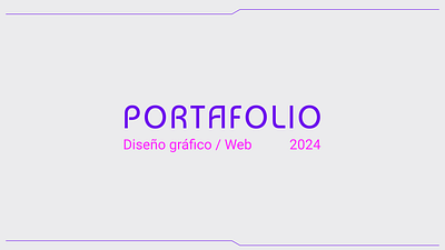 Portafolio - 2024 2024 adobeillustrator adobexd app branding design figma graphic design logo portafolio portfolio ui ux vector web webdesign