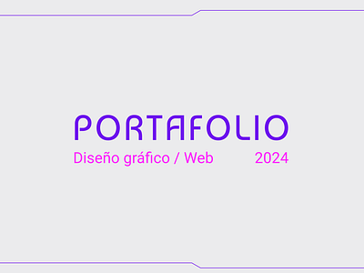 Portafolio - 2024 2024 adobeillustrator adobexd app branding design figma graphic design logo portafolio portfolio ui ux vector web webdesign