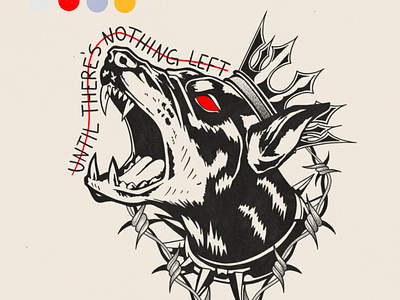 Nothing left dog graphic design illustration tattoo