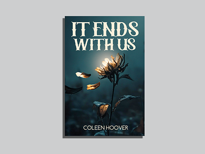 It End With Us- REMAKE book book cover bookcover cover cover design design graphic design illustration planner