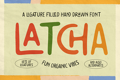 Latcha - Ligature Filled Hand Drawn Font branding content creation custom display font editorial free free font freebie hand drawn ligature logo logo design magazine overlay social content social media type typeface video visual identity