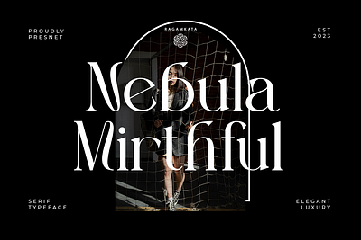 Nebula Mirthful - Modern Font beauty branding branding font elegant elegant font font fonts luxury luxury font modern modern font serif serif font type typeface