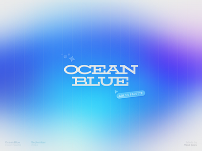 🏝️ Ocean Blue blue blurred cold color cyan design gradient graphic design grid logo mesh ocean palette sea stripes swatch violet wallpaper water