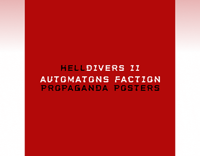 Helldivers II | Automatons Propaganda design graphic design helldivers poster design