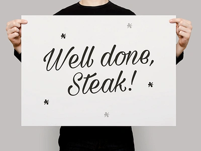 Well done, Steak! | Typographical Poster design font funny graphics humour poster sans serif simple text typography