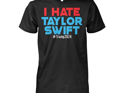 I Hate Taylor Swift Shirt design illustration