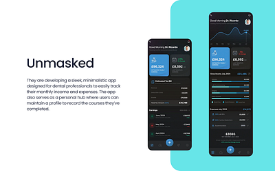 The app named 'Unmasked' has been designed by Ansysoft adobe illustrator adobe photoshop comprehensive dental community dental professionals figma income and expenses minimalistic app moble app